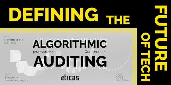 FIRST INTERNATIONAL ALGORITHMIC AUDITING CONFERENCE