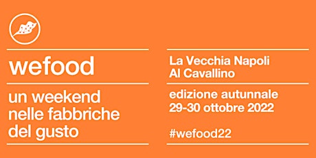 WeFood 2022 @ Pizzeria Al Cavallino