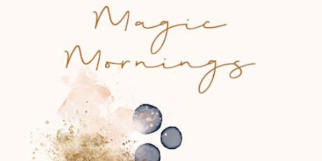 Hauptbild für Magical Morning Sessions November 2022