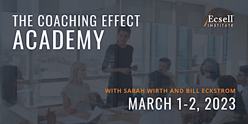 The Coaching Effect Academy by Ecsell Institute, March 2023