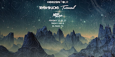 Horizon Tour Ft. Seven Lions, Tritonal, Kill The Noise - EL PASO primary image