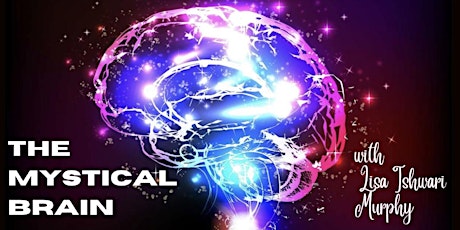 The Mystical  Brain