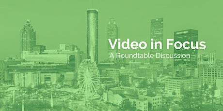 Video in Focus meetup: Atlanta primary image