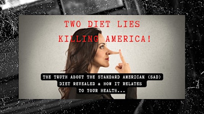 FREE: Two Diet Lies Killing America! primary image