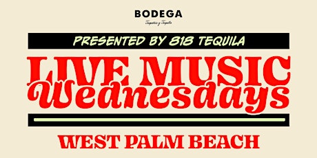 Live Music Wednesdays at Bodega West Palm Beach