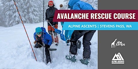 SheJumps x Alpine Ascents | WA | Avalanche Rescue Course at Stevens Pass