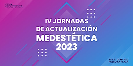 IV Jornadas de Actualización Medestética