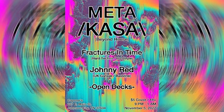 Meta Kasa with Fractures in Time and Johnny Red