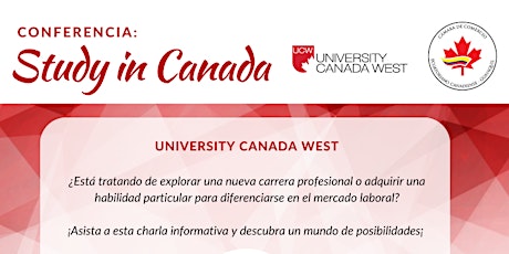 Conferencia Study in Canada con University Canada West primary image