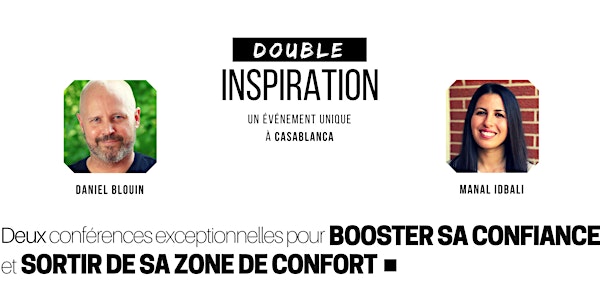 SORTIES DE ZONE & CONFIANCE EN SOI ★ Daniel Blouin & Manal Idbali