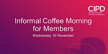 Informal Coffee Morning for Members primary image
