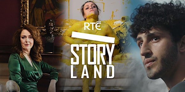 RTÉ Storyland Event -POSTPONED (new date to follow)
