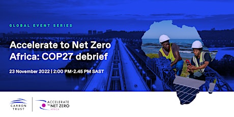 Accelerate to Net Zero Africa: COP27 debrief primary image