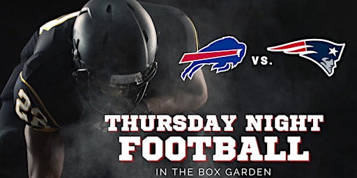 Thursday Night Football: Bills vs Patriots at Legacy Hall