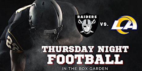 Thursday Night Football: Raiders vs Rams at Legacy Hall