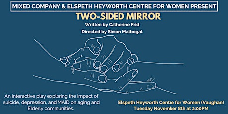 MCT Presents Two-Sided Mirror at Elspeth Heyworth Centre for Women -Vaughan primary image