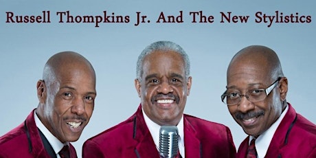 Russell Thompkins Jr. And The New Stylistics