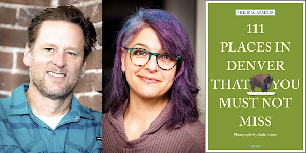 Philip Armour & Susie Inverso - 111 Places in Denver That You Must Not Miss