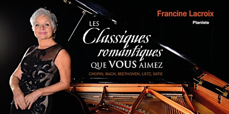 CONCERT PIANO   FRANCINE LACROIX    Les Classiques romantiques ♫ primary image