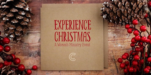 Experience Christmas-A Women's Ministry Event