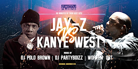 Jay Z vs Kanye West  at Switch