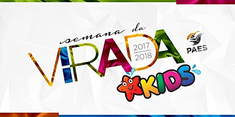 Imagem principal do evento SEMANA DA VIRADA KIDS - DE 04 A 09/DEZ