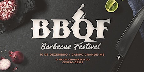 Imagem principal do evento BBQF- BARBECUE FESTIVAL 1ª Edição Campo Grande-MS