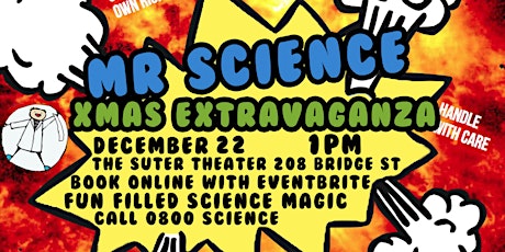  Mr Science Xmas Extravaganza  Friday 22nd December
