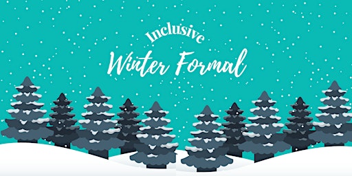 Inclusive Winter Formal for Adults
