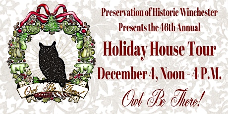 46th Annual Holiday House Tour - Owl Be There!