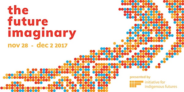 Radically Shifting Our Indigenous Futures Through Art, Scholarship and Tech...