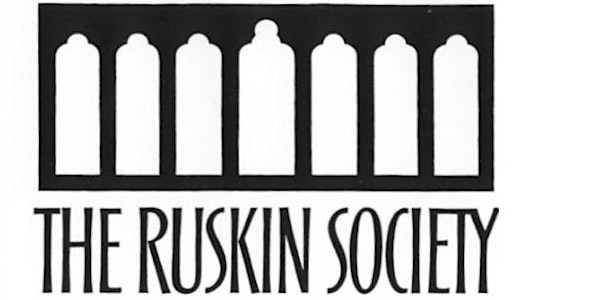 Ruskin Society 2018 Birthday Event