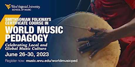 Smithsonian Folkways Certificate Course in World Music Pedagogy