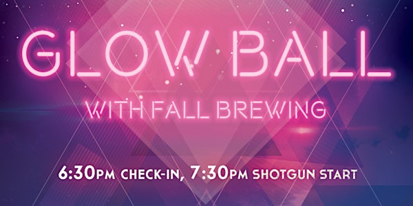 Glow Ball with Fall Brewing