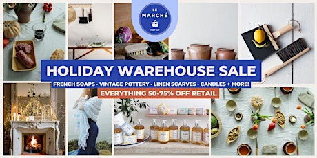 [VIRTUAL] Le Marché Holiday Warehouse Sale primary image