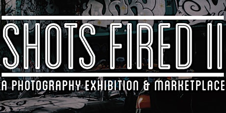 SHOTS FIRED II - Art Basel '17 Photography Exhibition & Market Place primary image