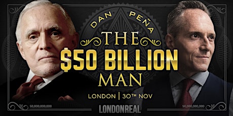Imagem principal do evento Dan Pena - The 50 Billion Dollar Man - WORLD PREMIERE