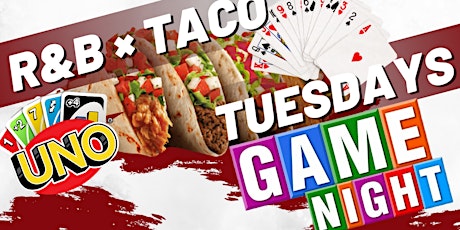 R&B × Taco Tuesdays Game Night @Loafers Seafood Grill (Catonsville)