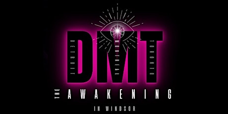 DMT -  The Awakening Art Gala