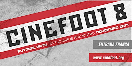 Imagem principal do evento CINEFOOT 2017 - Sessão de Encerramento