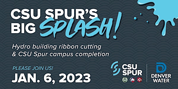 CSU Spur completion celebration & Hydro ribbon cutting