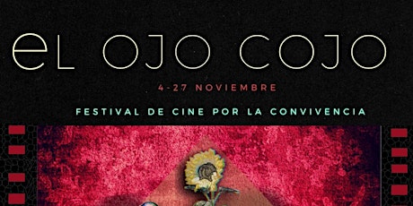 Imagen principal de XVIII Festival de cine el ojO cojo- Pase 6