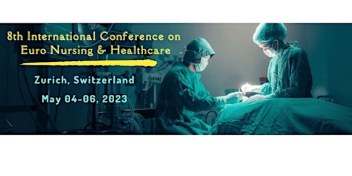 8th International Conference on Euro Nursing & Healthcare