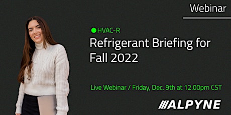 Refrigerant Briefing for Fall 2022