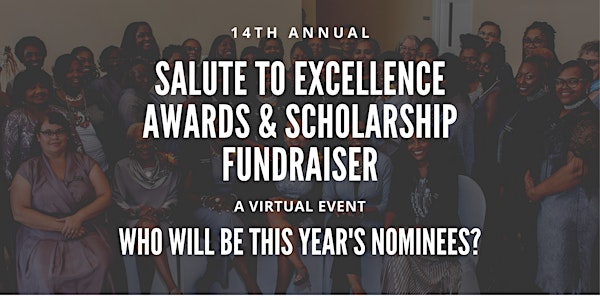 14th Annual Salute to Excellence Awards & Scholarship Fundraiser