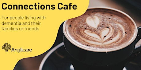 Dementia Connections Cafe