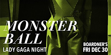 Club Decades - Monster Ball - Lady Gaga Night - 12/30 @ Boardners