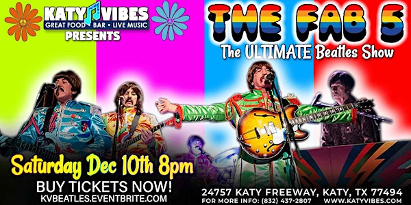 The FAB 5 - Beatles Tribute Show at Katy Vibes!