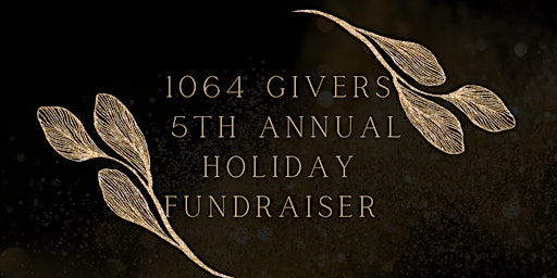 1064 Givers 5th Annual Holiday Fundraiser
