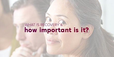 Recovery:  How important is it. What does it have to do with NDIS services?